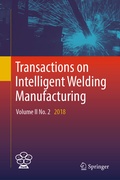 Cover: Transactions on Intelligent Welding Manufacturing - Springer