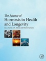 Cover: The Science of Hormesis in Health and Longevity - Academic Press