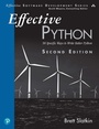 Cover: Effective Python: 90 Specific Ways to Write Better Python - Addison Wesley