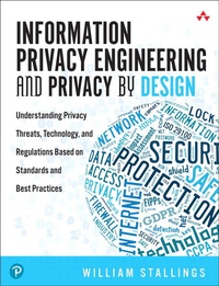 Abbildung von: Information Privacy Engineering and Privacy by Design: Understanding Privacy Threats, Technology, and Regulations Based on Standards and Best Practices - Addison Wesley