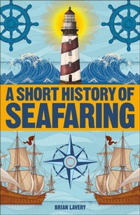 Enlarge image Cover: A Short History of Seafaring - DK