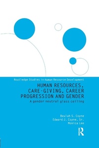 Enlarge image Cover: Human Resources, Care Giving, Career Progression and Gender - Routledge