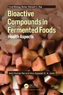 Cover: Bioactive Compounds in Fermented Foods - CRC Press