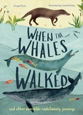 Cover: When the Whales Walked: Volume 1 - words & pictures