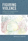 Cover: Figuring Violence - Fordham University Press