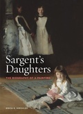 Cover: Sargent's Daughters: The Biography of a Painting - Museum of Fine Arts,Boston