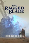 Cover: The Ragged Blade - Parvus Press LLC