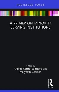 Enlarge image Cover: A Primer on Minority Serving Institutions - Routledge