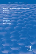 Cover: British Trade Unions and Industrial Politics - Routledge
