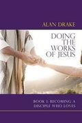 Cover: Doing the Works of Jesus - Spirit of Wisdom Publications