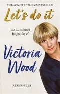 Cover: Let's Do It: The Authorised Biography of Victoria Wood - Trapeze