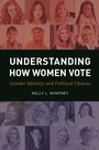 Cover: Understanding How Women Vote - Praeger Publishers Inc