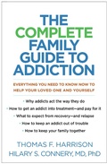 Cover: The Complete Family Guide to Addiction - Guilford Press