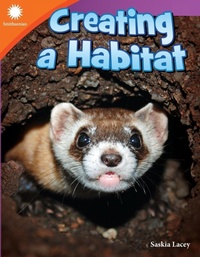 Enlarge image Cover: Creating a Habitat - Teacher Created Materials, Inc