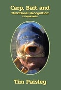 Cover: Carp, Bait and 'Nutritional Recognition' - Carp Fishing News Limited