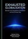 Cover: Exhausted Globalisation - Cambridge Scholars Publishing