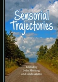 Cover: Sensorial Trajectories - Cambridge Scholars Publishing