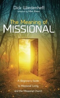 Cover: The Meaning of Missional - Wipf & Stock Publishers