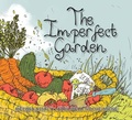 Cover: The Imperfect Garden - Fitzhenry & Whiteside
