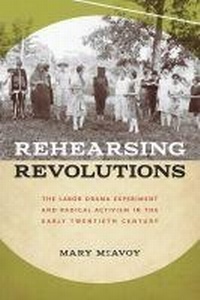 Enlarge image Cover: Rehearsing Revolutions - University of Iowa Press