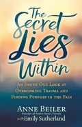 Cover: The Secret Lies Within - Morgan James Publishing llc