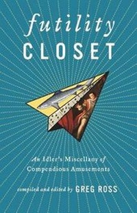 Enlarge image Cover: Futility Closet - Futility Closet