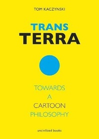 Enlarge image Cover: Trans Terra - Uncivilized Books