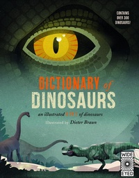 Abbildung von: Dictionary of Dinosaurs - Wide Eyed Editions