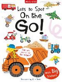 Enlarge image Cover: Lots to Spot Sticker Book: On the Go! - Miles Kelly Publishing Ltd