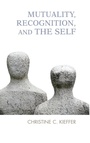 Cover: Mutuality, Recognition, and the Self - Routledge