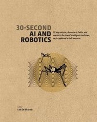 Enlarge image Cover: 30-Second AI & Robotics - Ivy Press