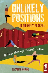 Enlarge image Cover: Unlikely Positions in Unlikely Places - Bradt Travel Guides