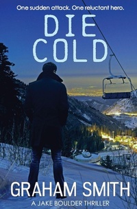 Enlarge image Cover: Die Cold - Bloodhound Books