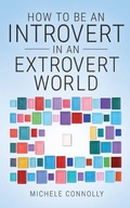Cover: How To Be An Introvert In An Extrovert World - Louder Minds