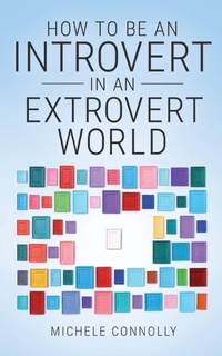 Enlarge image Cover: How To Be An Introvert In An Extrovert World - Louder Minds