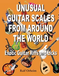 Abbildung von: Unusual Guitar Scales from Around the World - Raif Orheim