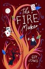 Cover: The Fire Maker - Chicken House Ltd