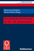 Cover: Das katholische Europa im 16.-18. Jahrhundert - Kohlhammer