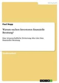 Abbildung von: Warum suchen Investoren finanzielle Beratung? - GRIN Verlag