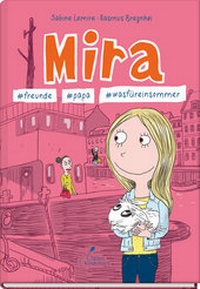 Abbildung von: Mira #freunde #papa #wasfüreinsommer - Klett Kinderbuch