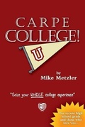 Cover: Carpe College! Seize Your Whole College Experience - Woodsman Press