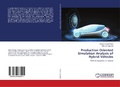 Cover: Production Oriented Simulation Analysis of Hybrid Vehicles - LAP Lambert Academic Publishing