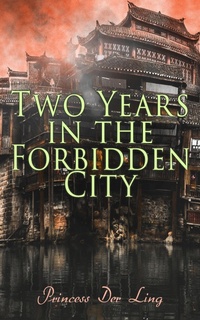 Enlarge image Cover: Two Years in the Forbidden City - e-artnow