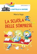 Cover: La scuola delle sorprese - Il battello a vapore. Serie bianca;Piemme
