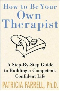 Enlarge image Cover: How to Be Your Own Therapist - McGraw-Hill Professional
