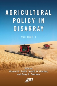 Enlarge image Cover: Agricultural Policy in Disarray - AEI Press
