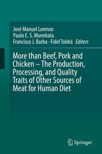 Abbildung von: More than Beef, Pork and Chicken - The Production, Processing, and Quality Traits of Other Sources of Meat for Human Diet - Springer
