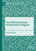 Cover: The Political Economy of Federalism in Nigeria - Palgrave Macmillan