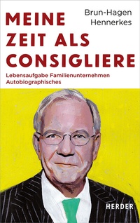Abbildung von: Meine Zeit als Consigliere - Verlag Herder