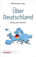 Cover: &Uuml;ber Deutschland - Verlag Herder